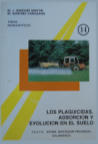 Los plaguicidas. Adsorción y evolución en el suelo