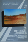 Monográfico Los materiales arcillosos. Composición, propiedades y aplicaciones